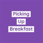 Picking up breakfast 