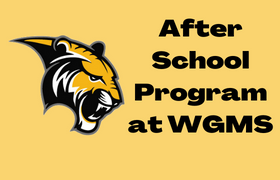  Gold Background WGMS Tiger Head "After School Program at WGMS"