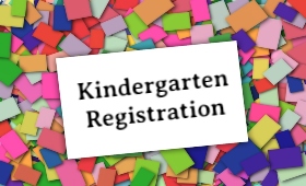  Kindergarten Registration